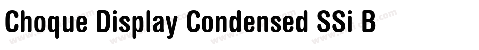 Choque Display Condensed SSi Bold Condensed字体转换